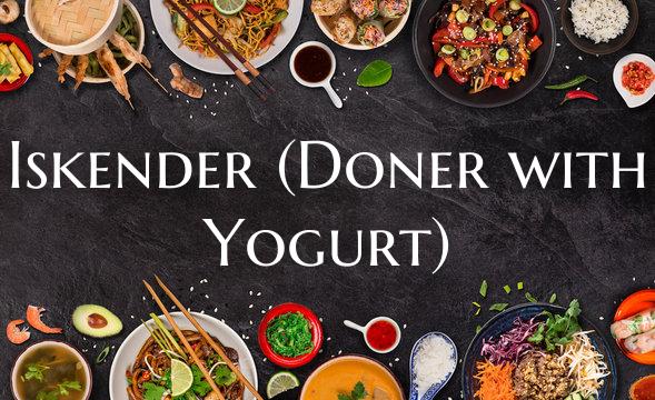 Iskender (Doner with Yogurt)