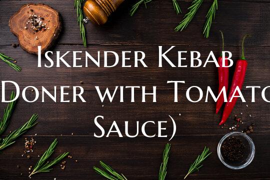Iskender Kebab (Doner with T...