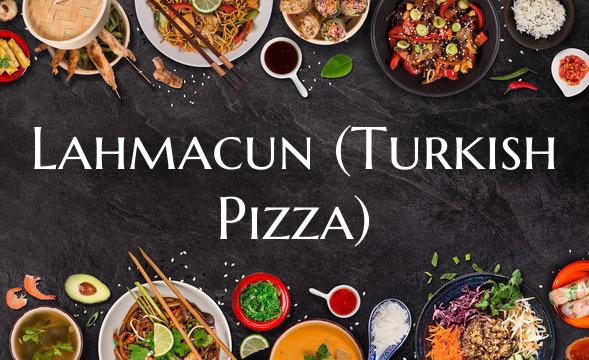 Lahmacun (Turkish Pizza)