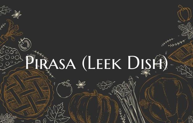 Pirasa (Leek Dish)