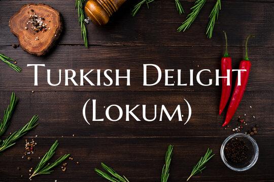 Turkish Delight (Lokum)