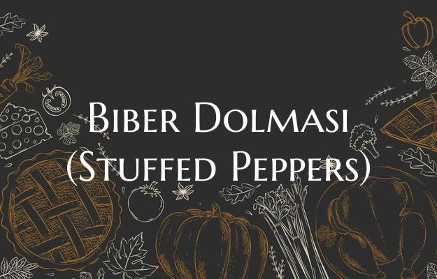 Biber Dolmasi (Stuffed Peppe...